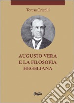 Augusto vera e la filosofia hegeliana libro