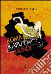 Roma kaputt mundi libro