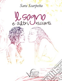 Il sogno e altri racconti
