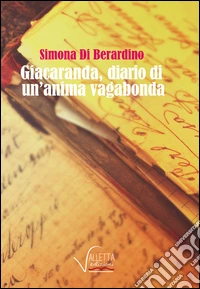 Giacaranda, diario di un'anima vagabonda libro