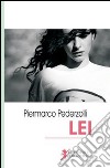 Lei libro di Pederzolli Piermarco