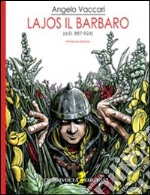 Lajos il barbaro (a.D. 887-924) libro