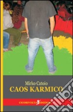 Caos karmico libro