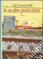 Se un altro giorno esiste libro