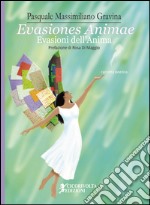 Evasiones animae (Evasioni dell'anima). Ediz. italiana e latina libro