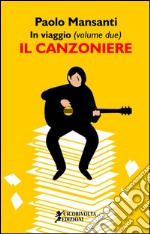 In viaggio. Vol. 2: Il canzoniere