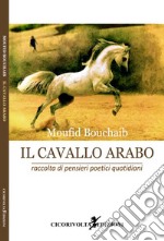 Il cavallo arabo libro