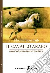 Il cavallo arabo libro