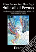 «Sulle ali di Pegaso» libro