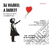 Da Warhol a Banksy. Un viaggio condotto da Luca Bravo libro