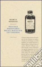 Piccolo dizionario delle malattie letterarie libro