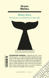Moby Dick. Prove per un dramma in due atti