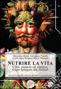 Nutrire la vita. Cibo, pianeta ed energia: expo spiegato dai filosofi