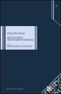 Regole per il trattamento morale libro