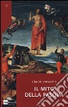 Il mito della Pasqua libro di Bonvecchio Claudio