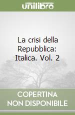 La crisi della Repubblica: Italica. Vol. 2 libro