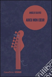 Adieu mon coeur
