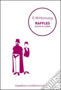Raffles. Caccia al ladro libro