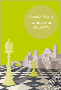 Vangelo di malavita. Nuova ediz.