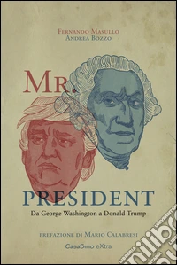 Mr. president. Da George Washington a Donald Trump