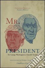 Mr. president. Da George Washington a Donald Trump