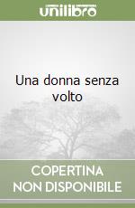 Una donna senza volto