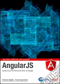 AngularJS. Guida completa