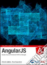 AngularJS. Guida completa libro