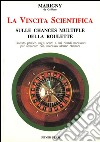 La vincita scientifica sulle chances multiple della roulette. Trattato pratico sugli scarti e sui ritardi necessari per attaccare con successo alcune chances libro