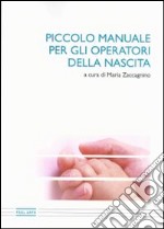 Piccolo manuale per gli operatori della crescita