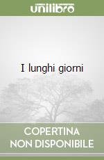 I lunghi giorni libro