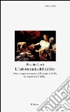 L'aristocrazia del delitto. Potere e rappresentazione della mafia in Sicilia. Le origini (1812-1894) libro