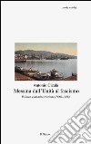 Messina dall'Unità al fascismo. Politica e amministrazione (1860-1926) libro