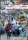 50 anni di cammino insieme. La Chiesa reggiana in Bahia Brasile libro