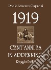 1919. Cent'anni fa in Appennino (Reggio Emilia) libro