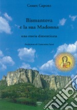 Bismantova e la sua Madonna, una storia dimenticata libro