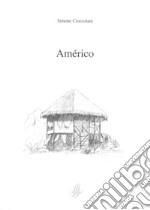 Américo. Ediz. italiana e portoghese