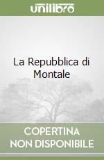 La Repubblica di Montale libro