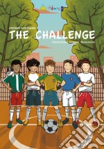 The challenge. Ediz. inglese. Con Contenuto digitale per accesso on line libro