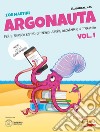 Argonauta! Per il ripasso estivo di italiano, storia, geografia e cittadinanza, anche con lo smartphone! Per la Scuola media. Con eserciziario online. Vol. 1 libro