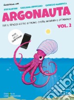 Argonauta! Per il ripasso estivo di italiano, storia, geografia e cittadinanza, anche con lo smartphone! Per la Scuola media. Con eserciziario online. Vol. 2