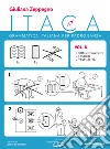 Itaca. Grammatica italiana per padronanza. Per le Scuole superiori. Con espansione online. Vol. B: Comunicazione, lessico e testualità libro