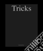 Tricks. Ediz italiana, inglese e olandese. Ediz. illustrata