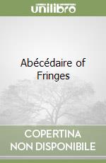 Abécédaire of Fringes libro