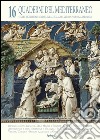 Quaderni del Mediterraneo. Studi e ricerche sui beni culturali italiani. Vol. 16 libro di Giansiracusa P. (cur.)