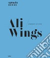 Ali. Il tempo e le nuvole-Wings. Time and clouds. Ediz. illustrata libro di Nicosia Carmelo