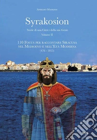 Syrakosion. Storie di una città e della sua gente