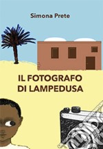 Il fotografo di Lampedusa libro