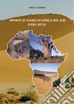 Appunti di viaggi in Africa del Sud (1982-2015)