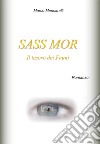 Sass Mor. Il tesoro dei fauni libro